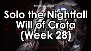 Destiny: How to Solo the Nightfall - Will of Crota Guide (Week 28)