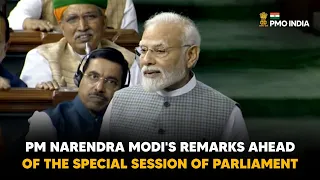 PM Narendra Modi's remarks ahead of the Special Session of Parliament