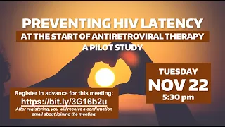 PREVENTING HIV LATENCY AT THE START OF ANTIRETROVIRAL THERAPY