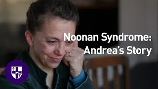 Noonan Syndrome: Andrea's Story