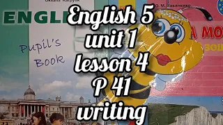 Карпюк 5 клас англійська мова відеоурок Тема 1 урок 4 ( writing) сторінка 41 + робочий зошит