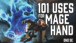 101 Mage Hand Uses in Dungeons and Dragons 5e