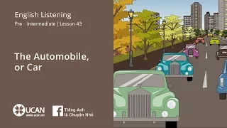 Learn English Via listening | Pre-Intermediate - Lesson 43. The Automobile, or Car