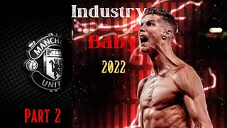 Cristiano Ronaldo (Industry Baby) 2022 edit|Part 2 |Adam Arafa|#freepalestine