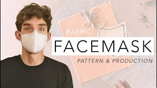fabric facemask tutorial - from pattern to production