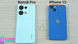 Oppo Reno8 Pro vs Apple iPhone 13 Speed Test and Camera Comparison