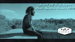 AnoiR DJ Feat Kafon - Nheb Ngallaa (Remix 2018)