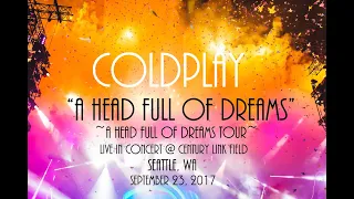 Coldplay performing "A Head Full of Dreams" at Century Link Field in Seattle on 9/23/2017