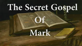 The Secret Gospel Of Mark