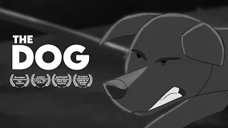 Animated Short Film - THE DOG
