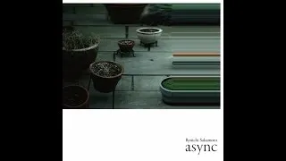 Ryuichi Sakamoto - andata