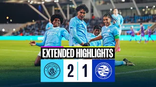 HIGHLIGHTS! CITY SEE OFF READING TO REACH FA YOUTH CUP QUARTER-FINALS | Man City 2-1 Reading