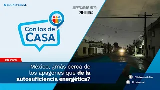 México, ¿más cerca de los apagones que de la autosuficiencia energética? || Con los de Casa