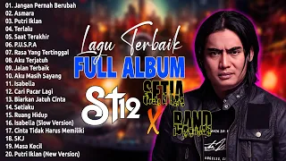 Jangan Pernah Berubah, Asmara, Putri Iklan - St12 Full Album - St12 Setia Band - The Best Of St12