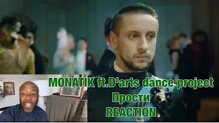 MONATIK ft.D'arts dance project - Прости...(Official video) 🇬🇧 REACTION | THE YOUNG MONATIK 🤩