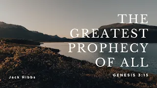 Genesis 3:15 | The Greatest Prophecy of All | Pastor Jack Hibbs