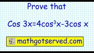 identity prove that cos3x = 4cos^3x-3 cos x mathgotserved