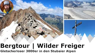 Wilde Freiger über Becherhaus | Tag 1 | Aufstieg und Gipfeltag | T4 und I (UIAA)