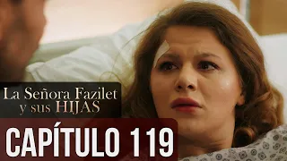 La Señora Fazilet y Sus Hijas Capítulo 119 (Audio Español)