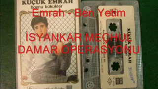 Emrah..Ben Yetim