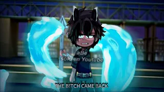 The B!tch Came Back💢| Not Og Gacha meme/trend❄| Gacha Animation⭐