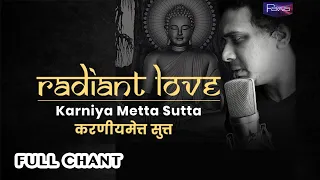 Radiant Love l Karniya Metta Sutta l Pawa l Full Chant l Greatest Buddha Meditation Music