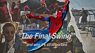 "The Final Swing” and its Importance in Spiderman Films
