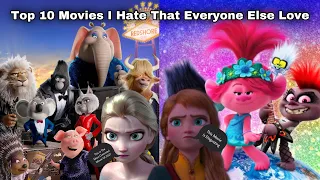 Top 10 Movies I Hate That Everyone Else Love