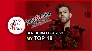 BENIDORM FEST 2023 - EUROVISION SPAIN - MY TOP 18 [WITH RATING]