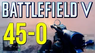 Battlefield 5: 45 Kills 0 Deaths