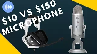 Microphone Comparison - $10 Mic vs $150 Mic (Blue Yeti USB)