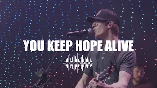 You Keep Hope Alive | Cokesbury Worship | Live