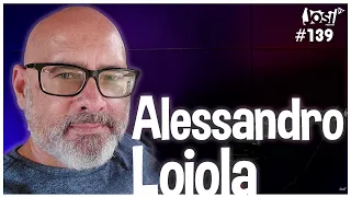 Alessandro Loiola - JosiTV Podcast #139