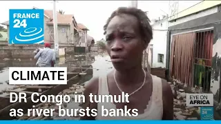 DR Congo capital in tumult as river bursts banks • FRANCE 24 English