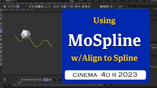 Using MoSpline with Align to Spline tag in Cinema 4D 2023  @MaxonVFX