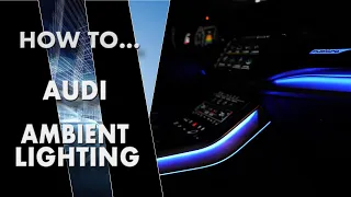 Audi ambient lighting tutorial how to activate & adjust Custom interior lighting | VAG Car Tutorials