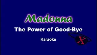 Madonna - The Power Of Goodbye - Karaoke Epic HQ HD Full Vocal Karaoke Version