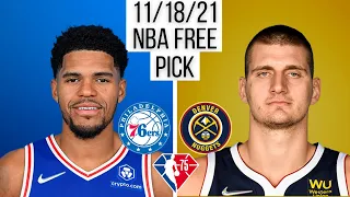 Philadelphia 76ers vs Denver Nuggets 11/18/21 Free NBA Pick and Prediction - NBA Betting Tips Today