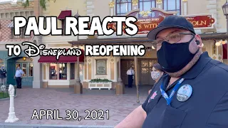 Paul Reacts To Disneyland Reopening - April 30, 2021