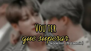 Vou ter que superar - Jikook (feat. Taemin)