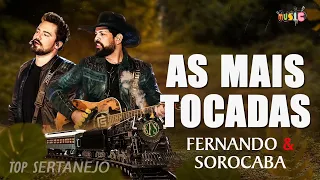 Fernando e Sorocaba As Mais Tocadas Os melhores sertanejos #sertanejo #musicassertanejas