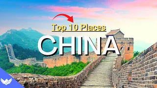 Top 10 Places to Visit in China | Travel Video