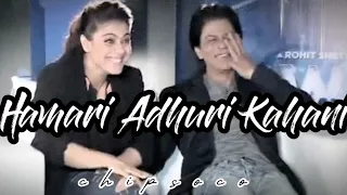 Hamari Adhuri Kahani | SrKajol Edit