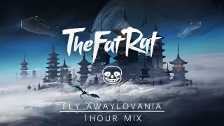【1時間耐久 1Hour Mix】TheFatRat   Fly Awaylovania by Magentium