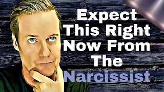 Expect This Right Now From The Narcissist (Covert Narcissism Channels)
