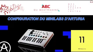 UTILISATION ET CONFIGURATION DU MINILAB3 D'ARTURIA  AVEC ABLETON LIVE