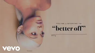 Ariana Grande - Better Off [Clean Vocals Studio Acapella] Stereo HD