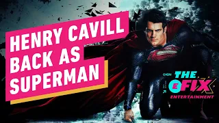 It's Official: Henry Cavill Back as Superman - IGN The Fix: Entertainment