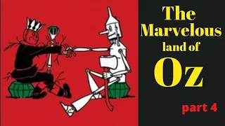 The Marvelous Land of Oz by L Frank Baum | full audiobook | Part 4 (of 5)