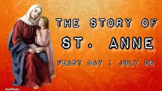 ST. ANNE Inspiring Story || Patron Saint of Unmarried Women, Housewives, and Grandmothers